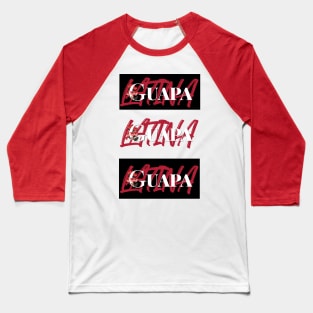 Guapa Latina - Beautiful Latina Baseball T-Shirt